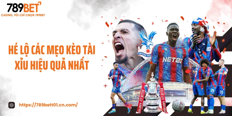 Hé lộ các mẹo kèo tài xỉu hiệu quả nhất